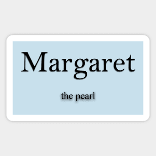 Margaret Name meaning Magnet